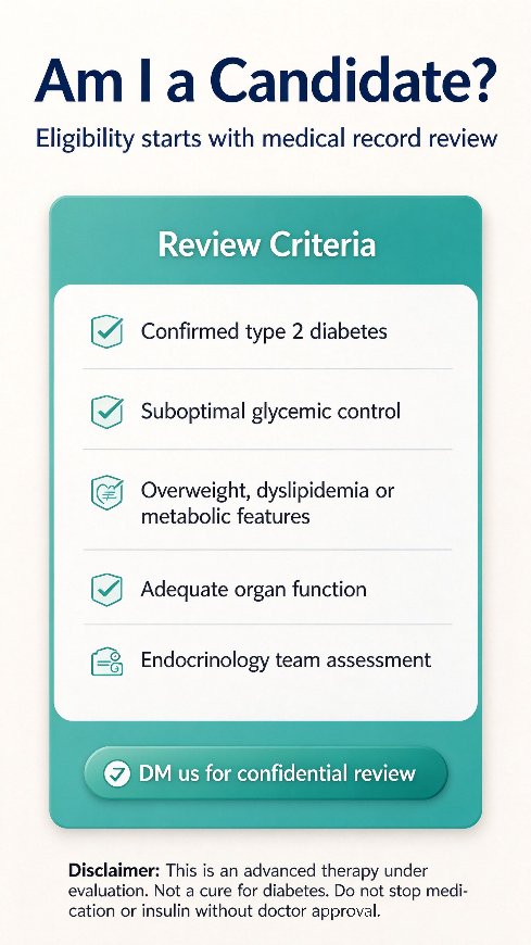 Review checklist: type 2 diabetes, poor control or complex medicines, no severe heart failure or active cancer, and do not stop medication on your own