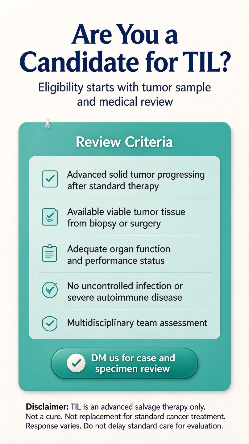 TIL review checklist: progression after standard therapy, available tumor tissue, fitness for lymphodepletion, and specialist pre-review